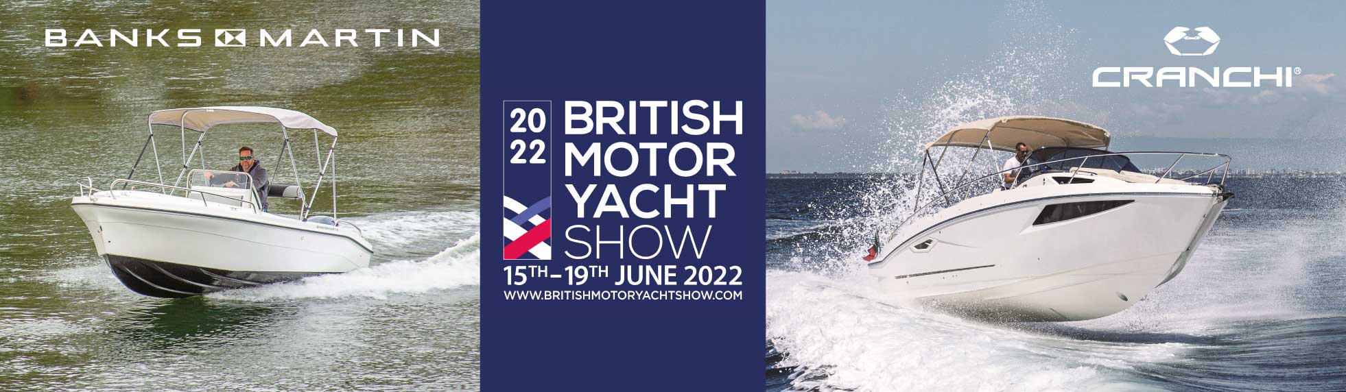 Cranchi Endurance 30 and Banks Martin 5 Offshore with British Motor Yacht Show logo
